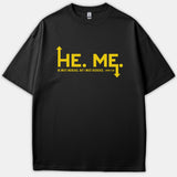 A black Christian t-shirt featuring yellow graphic text reading 'HE. ME.' with directional arrows and the scripture reference John 3:30.