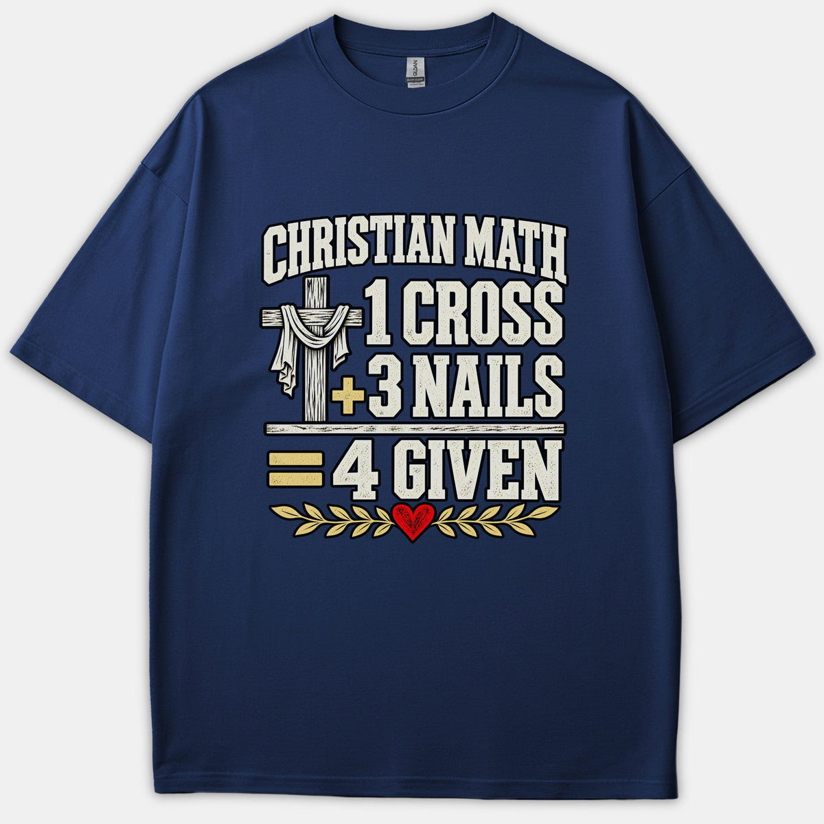A navy blue T-shirt featuring a Christian graphic that reads 'Christian Math 1 Cross + 3 Nails = 4 Given' accompanied by a cross and a red heart.