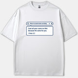 A white T-shirt featuring a search bar graphic asking how to overcome anxiety, answered with the Bible verse 1 Peter 5:7.