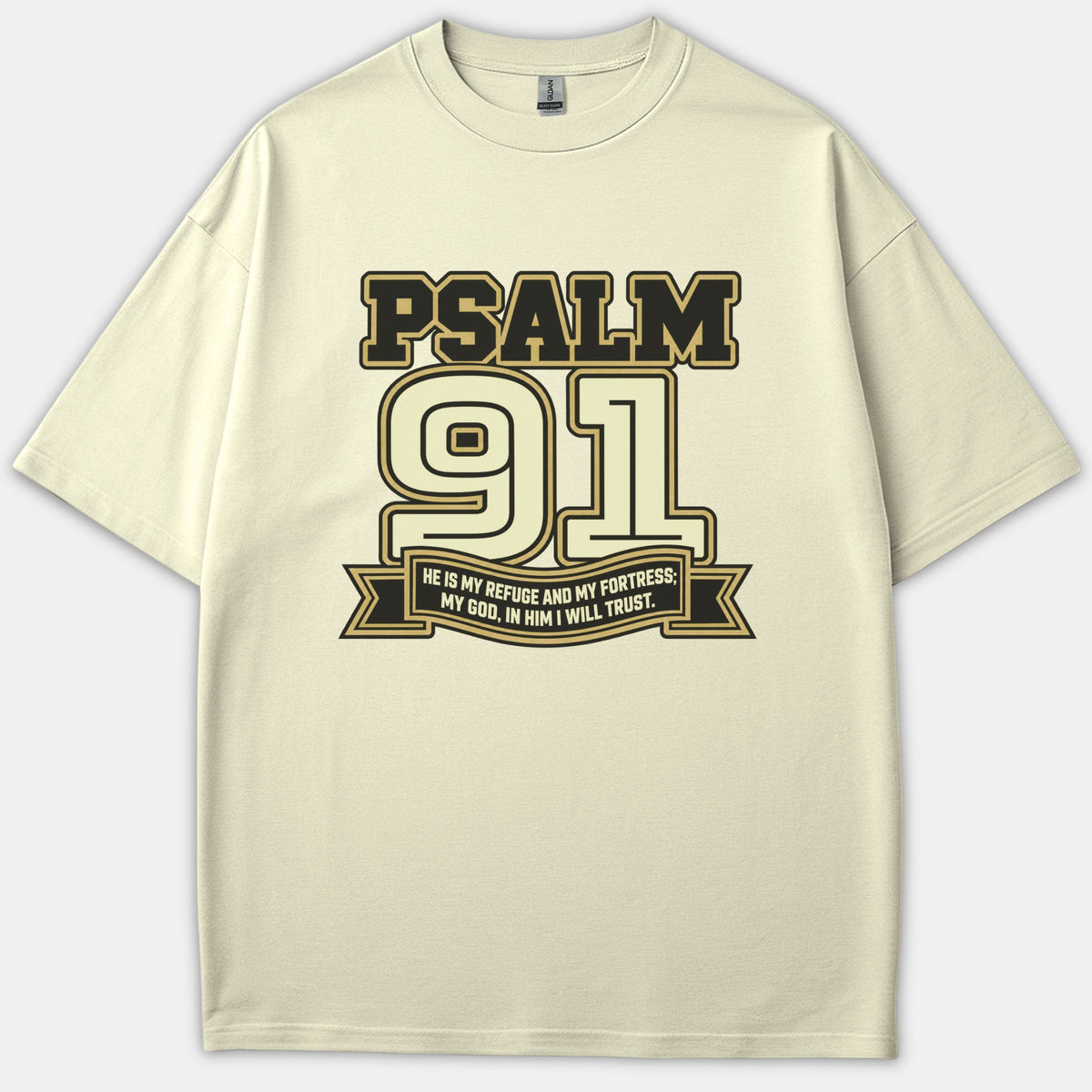 A beige Christian t-shirt featuring a athletic-style graphic reading Psalm 91 above a banner with the scripture verse stating God is my refuge and fortress.