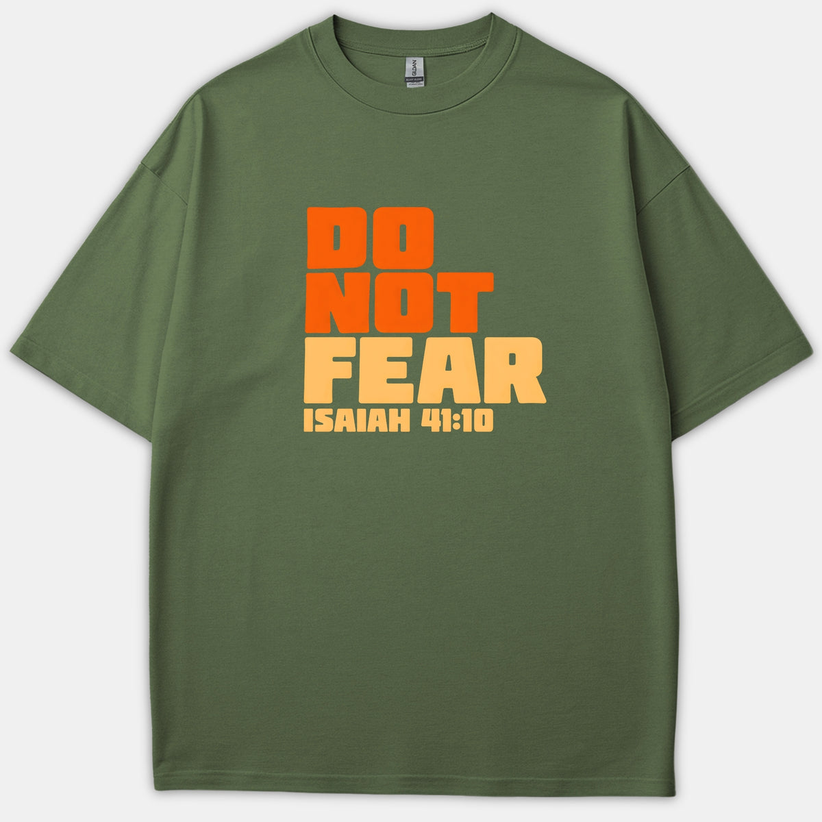 A green t-shirt featuring a bold typography graphic that reads 'DO NOT FEAR ISAIAH 41:10' printed in orange and yellow lettering across the chest.