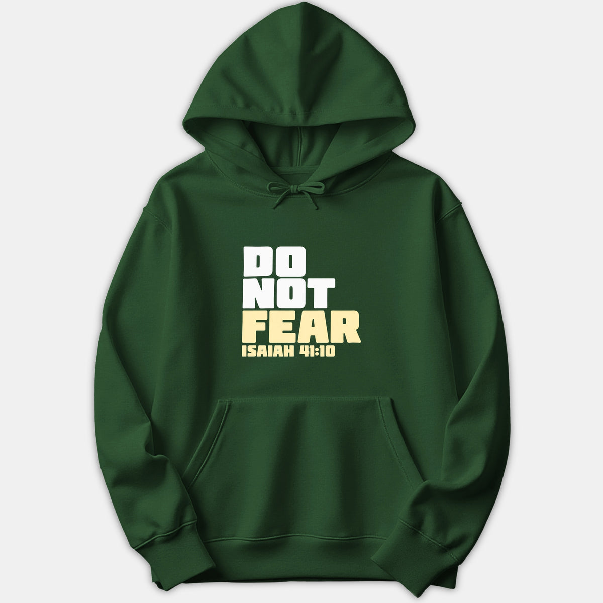 A green Christian pullover hoodie featuring the scripture 'DO NOT FEAR ISAIAH 41:10' printed on the chest in bold white and yellow typography.