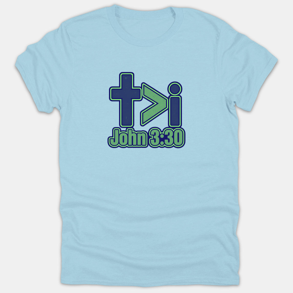 A light blue T-shirt featuring a Christian graphic with a cross, greater-than symbol, and letter 'i' above the Bible reference John 3:30 printed in navy and green.