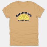 A beige Christian t-shirt featuring a yellow rainbow graphic accompanied by navy blue text that reads 'God's promises NEVER FAIL.'