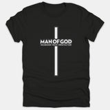 A black Christian t-shirt featuring a tall white cross graphic with the words MAN OF GOD HUSBAND DAD PROTECTOR printed across the center.