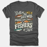 A dark gray Christian T-shirt featuring vintage typography reading 'Follow Me And I Will Make You Fishers Of Men' surrounded by detailed illustrations of various fish and Matthew 4:19.