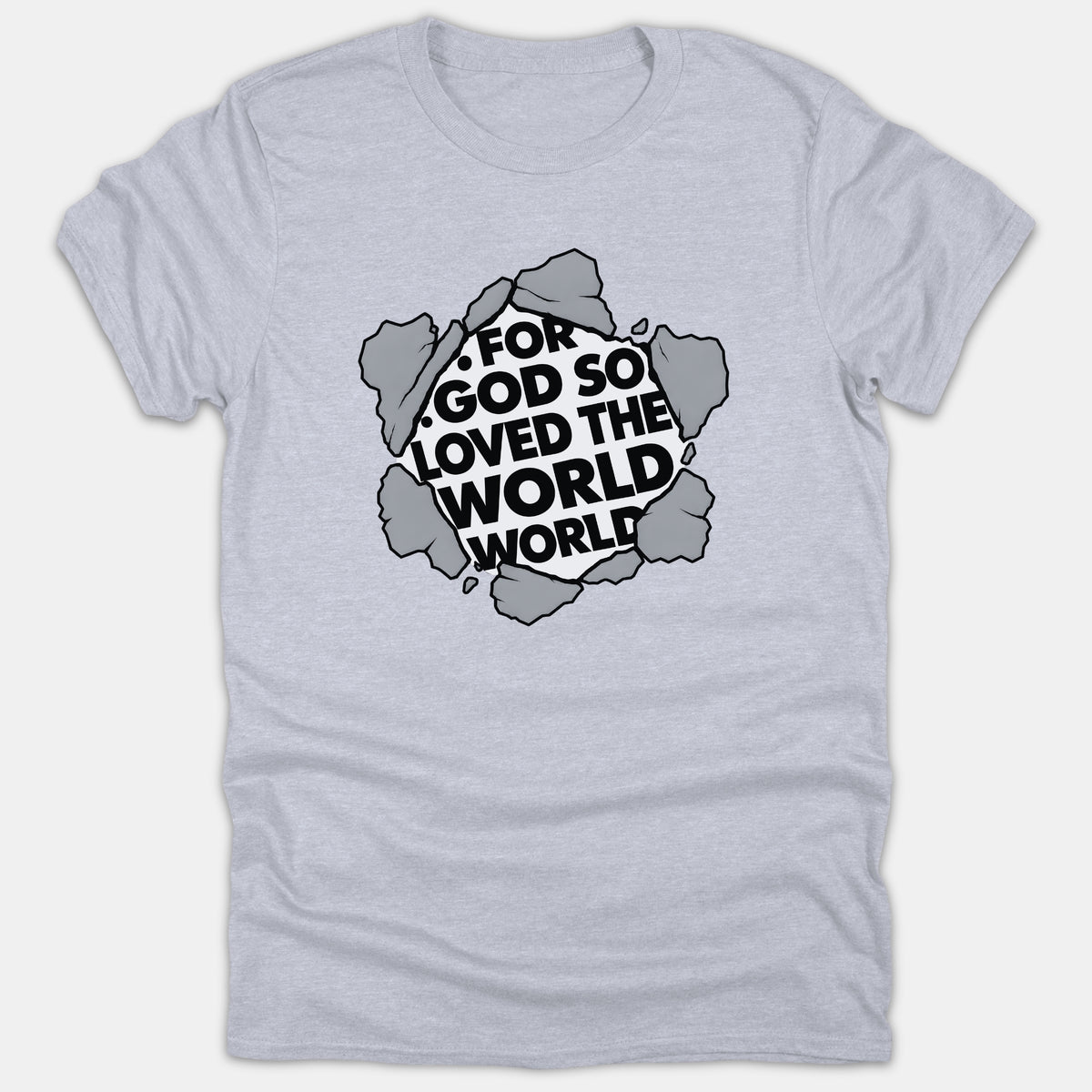 A light gray Christian t-shirt featuring a circular graphic styled like cracked stone revealing the bold black phrase For God So Loved The World.