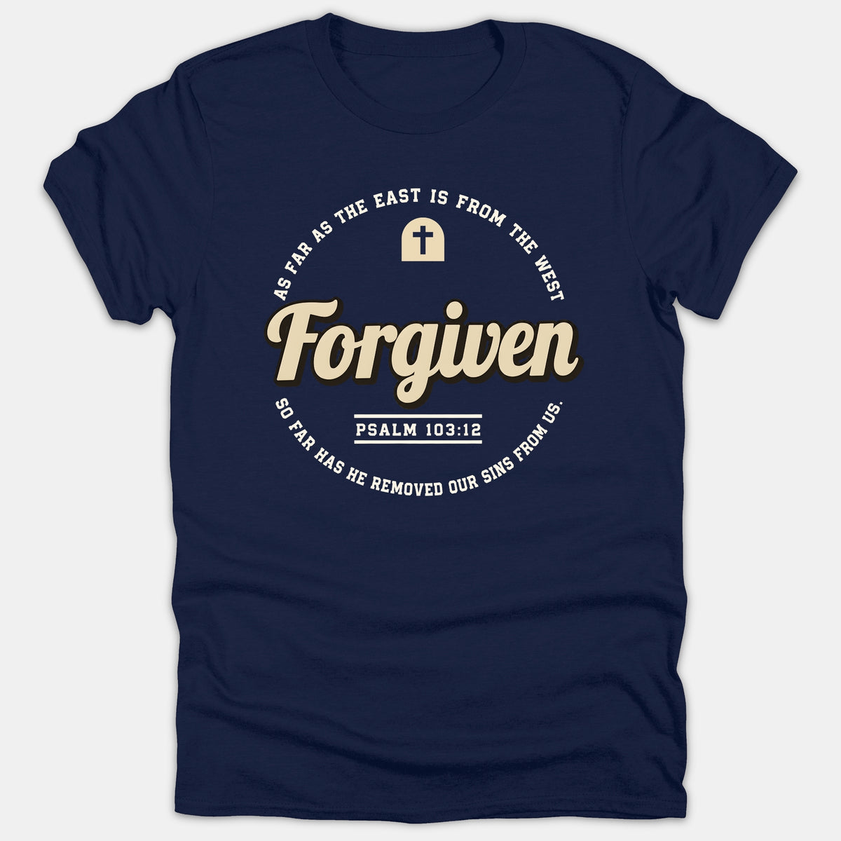 A navy t-shirt featuring a circular Christian design centered around the word 'Forgiven' with Psalm 103:12 scripture text and a small cross icon.