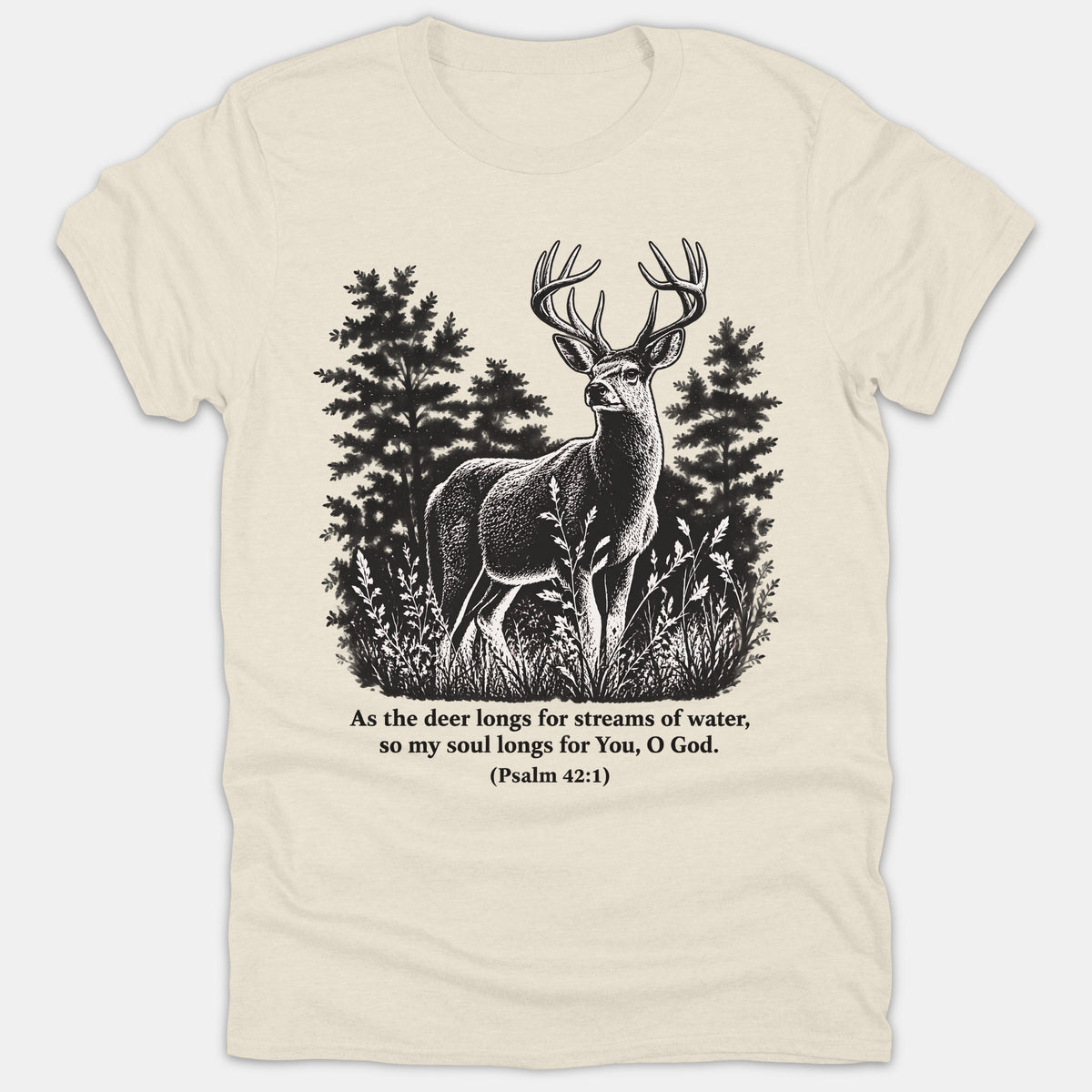 A beige Christian t-shirt featuring a detailed black graphic of a buck deer in a forest with the scripture from Psalm 42:1 printed below.