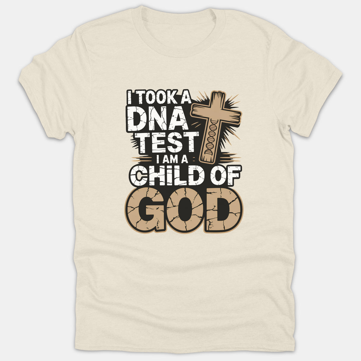 A beige graphic t-shirt with a wooden cross containing a DNA strand design, accompanied by the text 'I took a DNA test I am a child of God'.