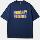 A navy blue t-shirt featuring bold yellow text that reads BIG BANG? NO CHANCE. with subtle star sparkles and blue outlining.