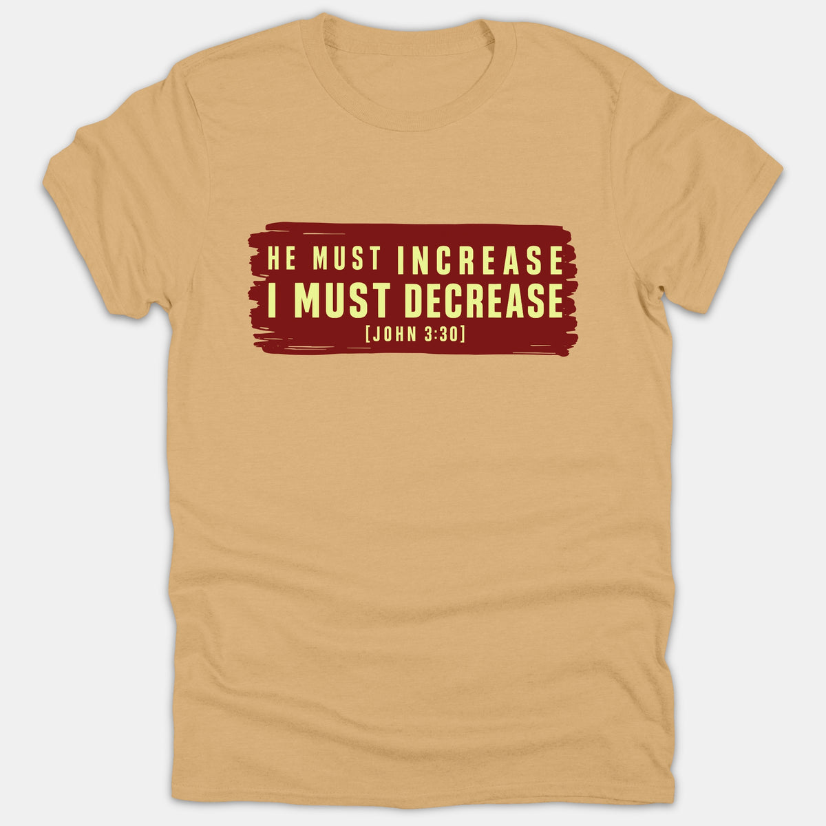A beige Christian t-shirt featuring a red painted background graphic with the Bible verse 'He Must Increase I Must Decrease John 3:30' printed in light yellow text.