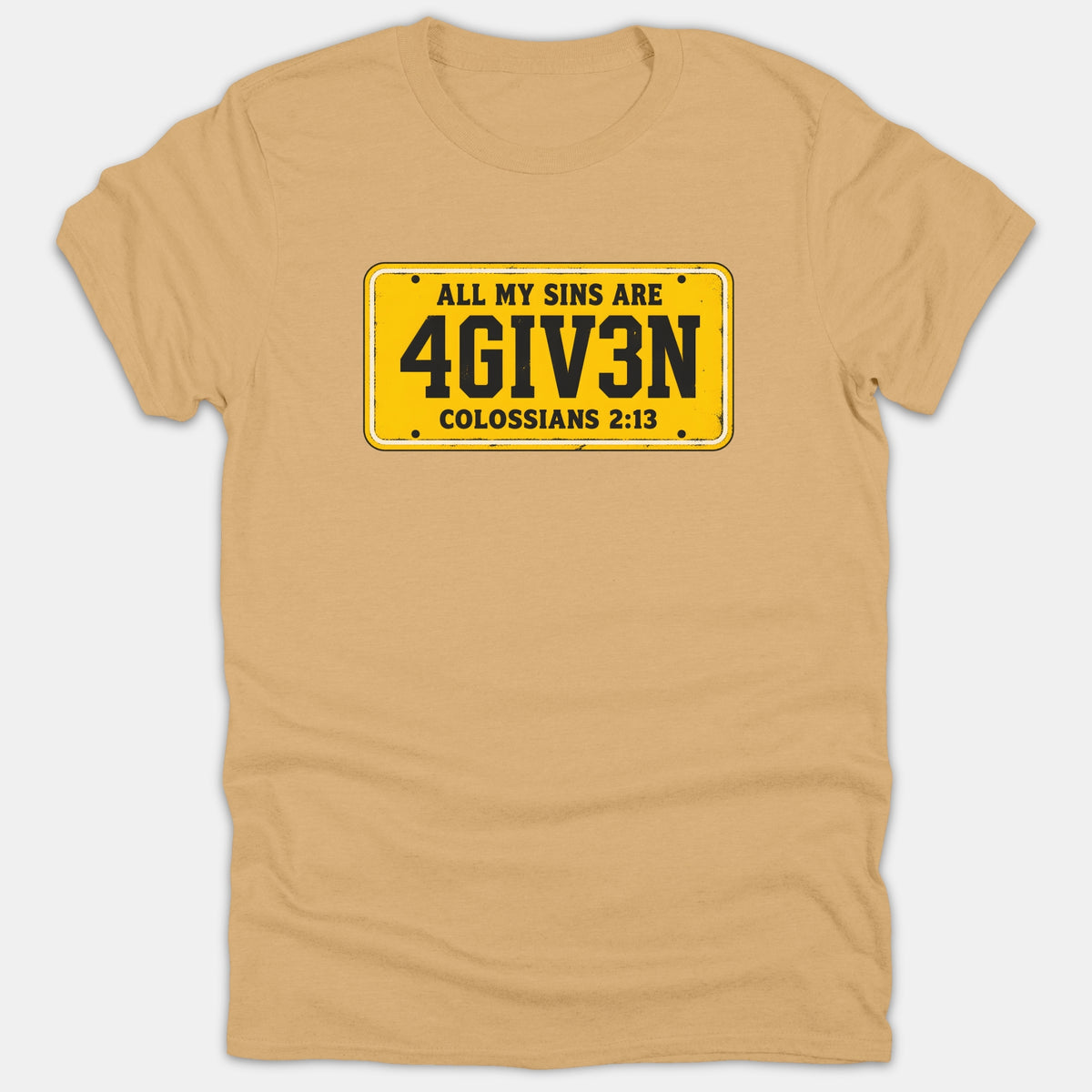 A beige Christian t-shirt featuring a yellow license plate graphic that reads ALL MY SINS ARE 4GIV3N with the scripture reference Colossians 2:13.