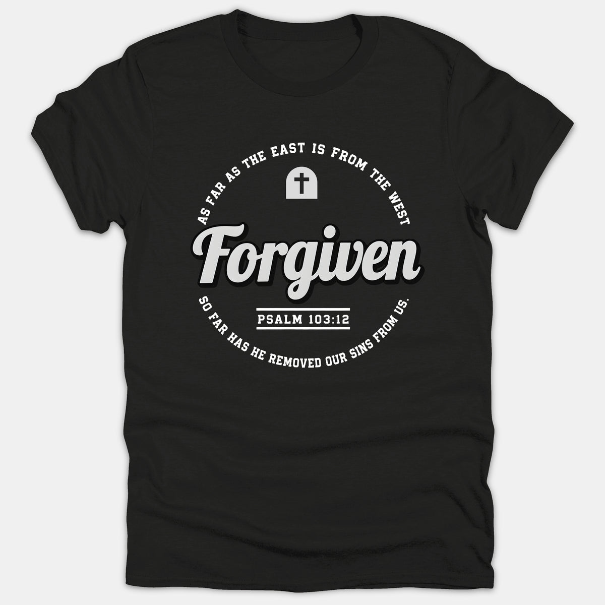 A black Christian T-shirt featuring a circular graphic print with the word Forgiven, a cross icon, and scripture from Psalm 103:12.