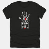A black t-shirt featuring a white handprint graphic with a red mark in the palm above the text 'PAID IN FULL' and a small red cross.