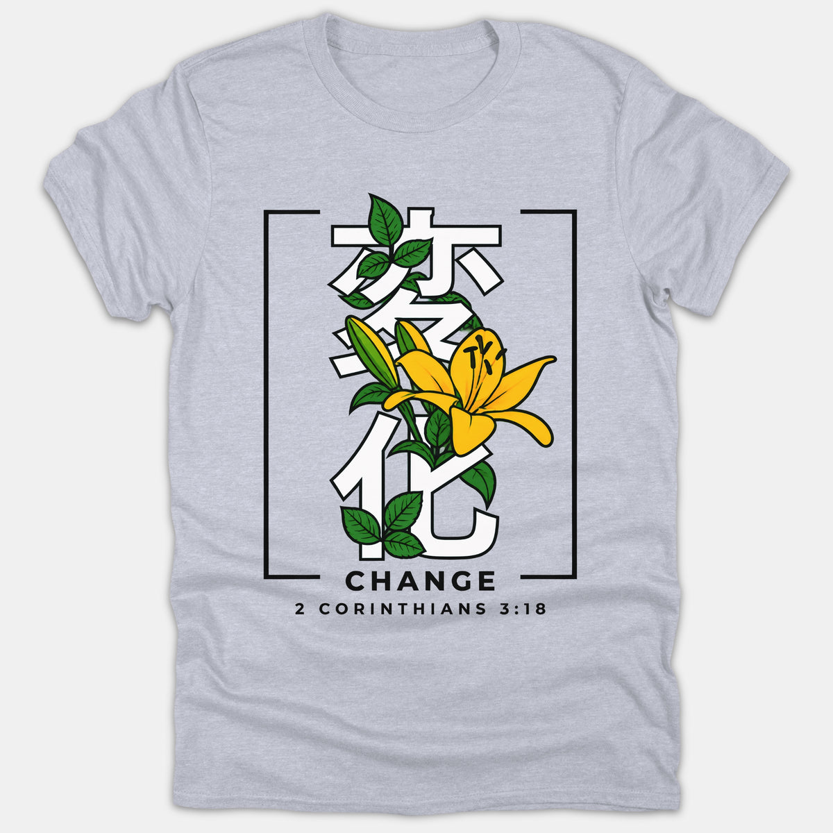 A light gray Christian t-shirt featuring Japanese kanji graphics interwoven with a yellow lily flower, above the word CHANGE and verse reference 2 Corinthians 3:18.