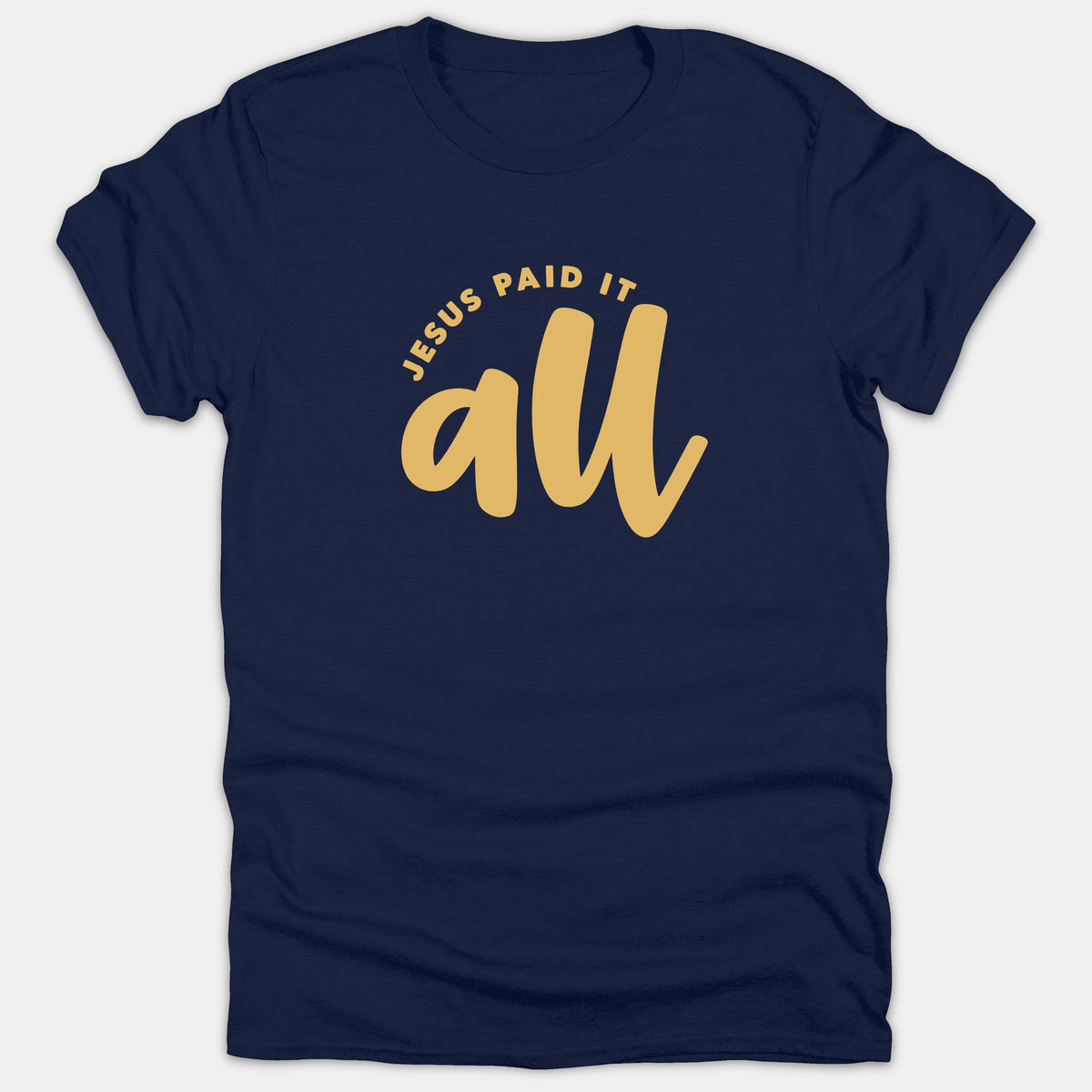 A navy blue Christian t-shirt featuring the phrase 'JESUS PAID IT ALL' printed in stylish gold typography on the chest.