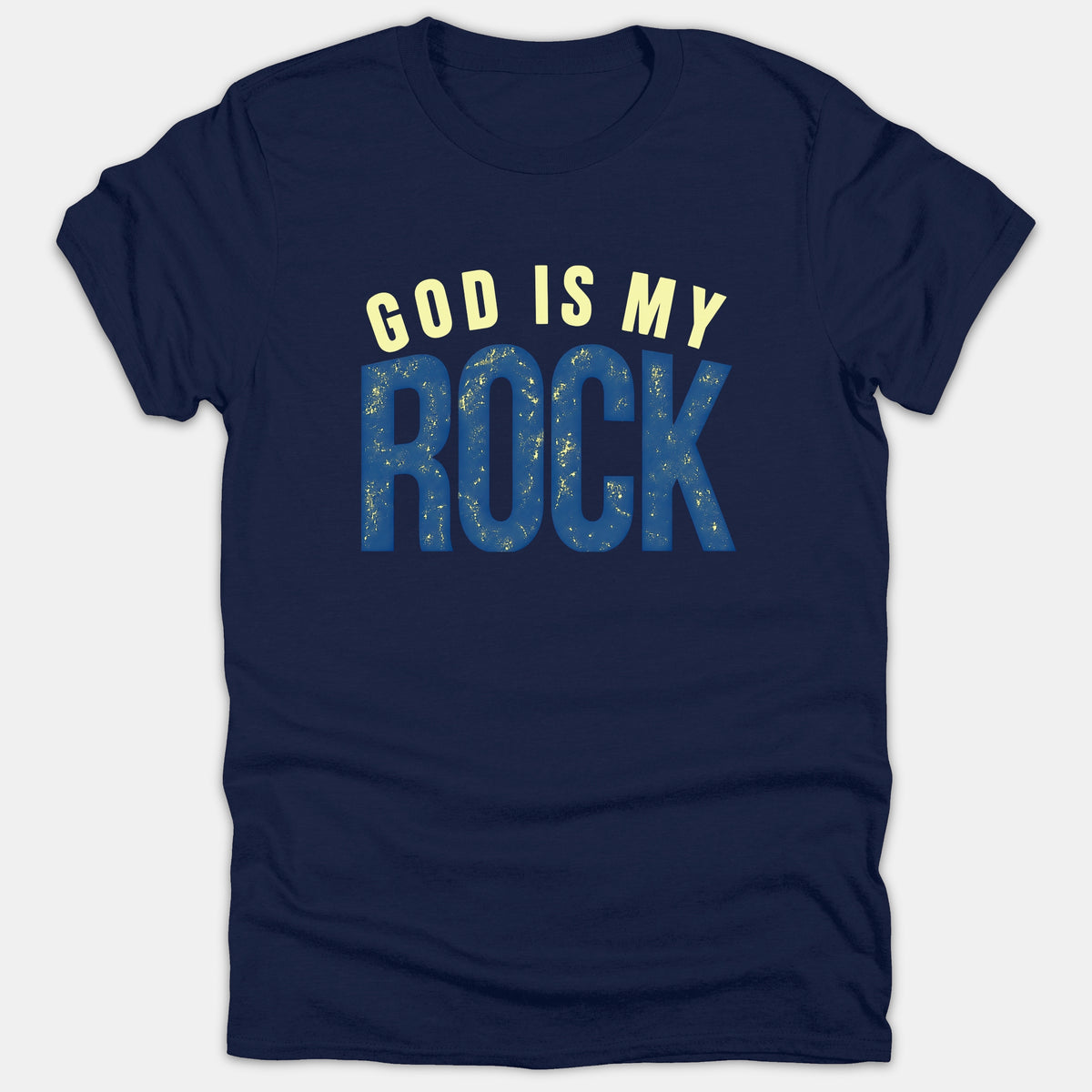 A navy blue t-shirt featuring the Christian phrase 'GOD IS MY ROCK' printed across the chest in pale yellow and distressed blue typography.