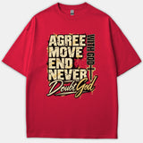 Agree, Move, End With God, Never Doubt God - Red Round Neck Christian Tshirt (Oversize)