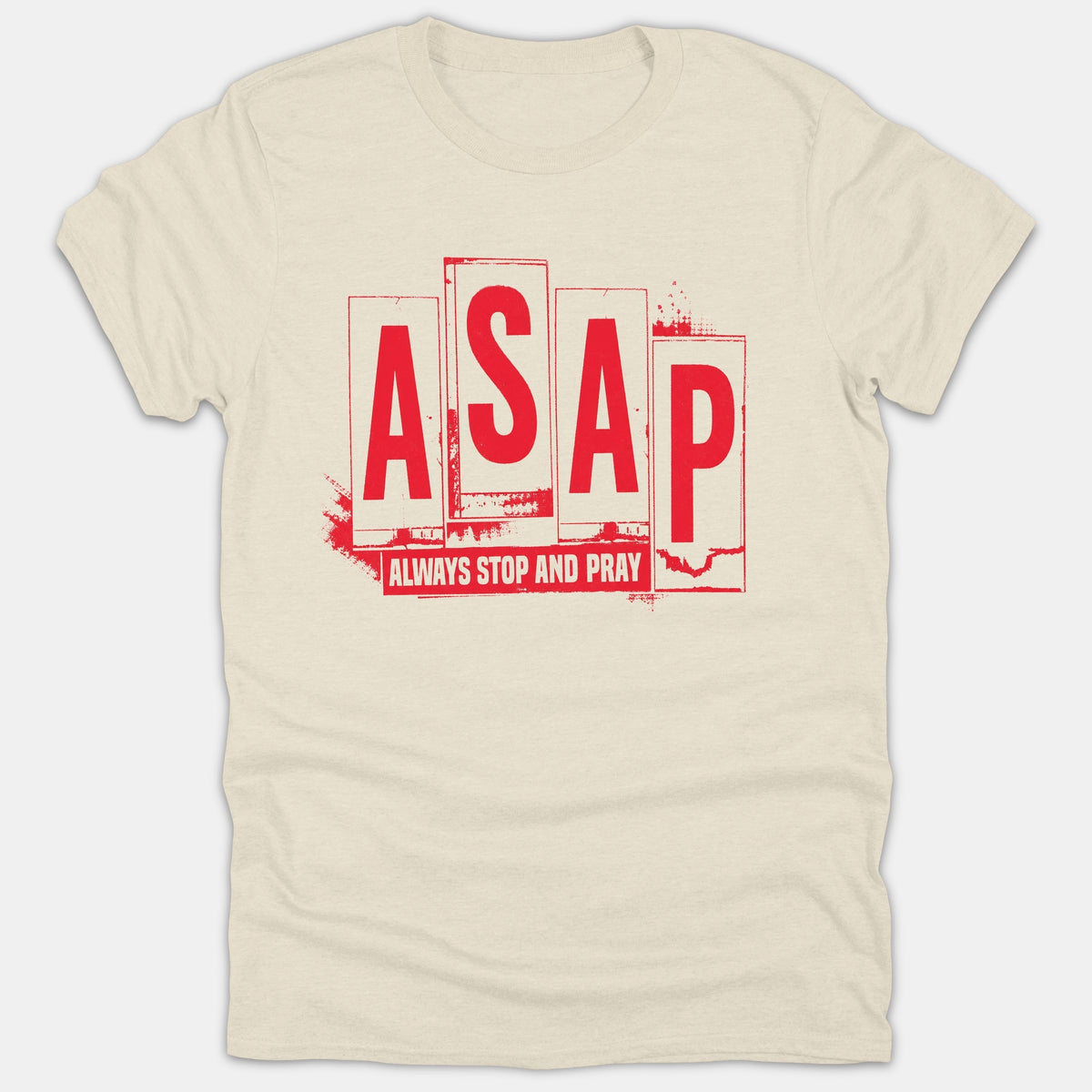 A beige Christian t-shirt featuring a bold red graphic that spells ASAP with the acronym Always Stop And Pray underneath.
