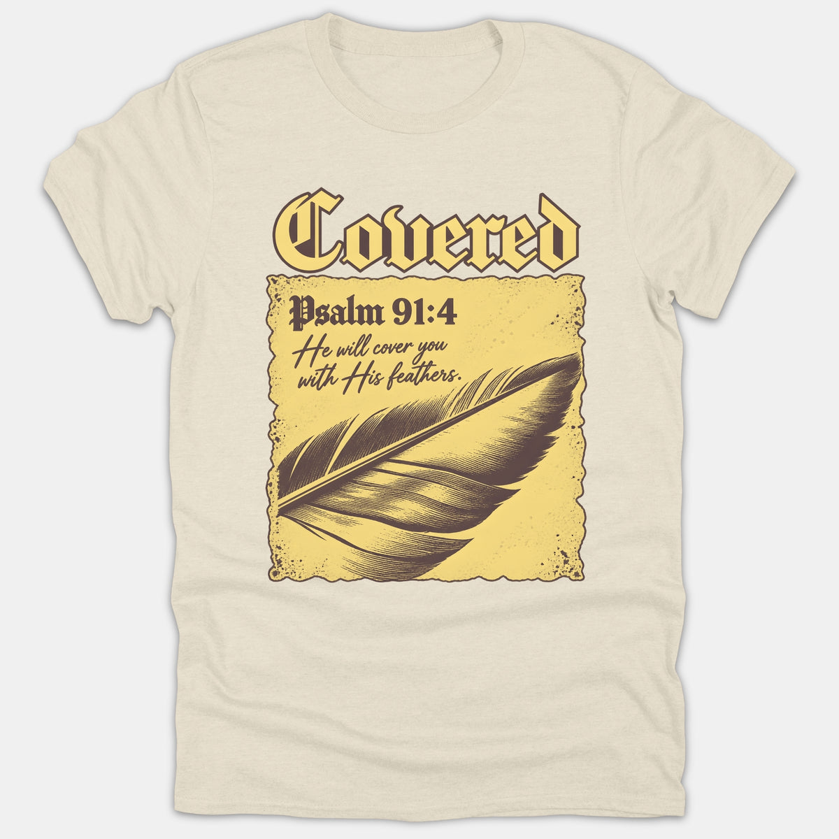 A beige Christian t-shirt featuring the word Covered above Psalm 91:4 scripture text and a detailed feather illustration on a vintage yellow parchment background.
