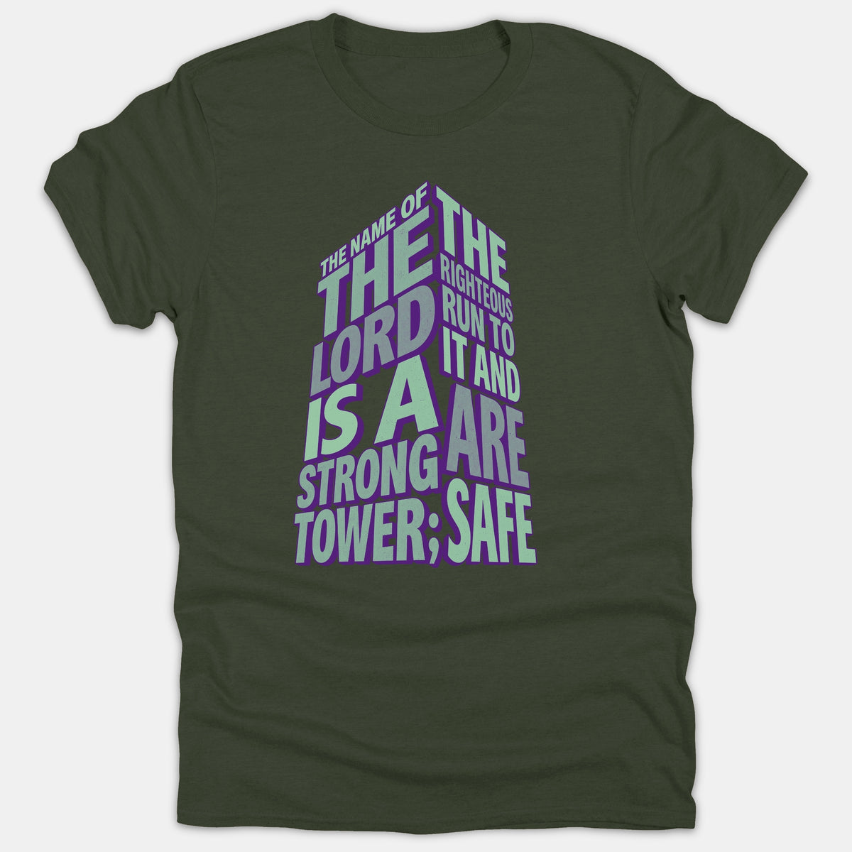 A dark green T-shirt featuring a tower-shaped graphic composed of the scripture verse, 'The name of the Lord is a strong tower,' in teal and purple typography.