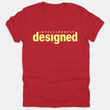 A red Christian t-shirt featuring the text 'INTELLIGENTLY designed' printed in bold yellow text across the chest.