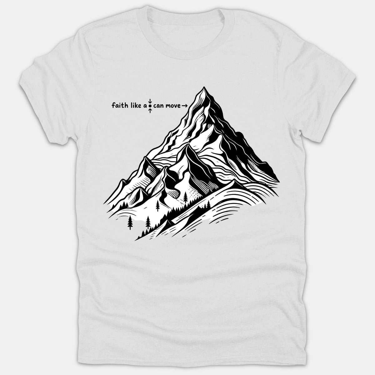 A white t-shirt featuring a black line-art mountain graphic with text reading faith like a seed can move mountains.